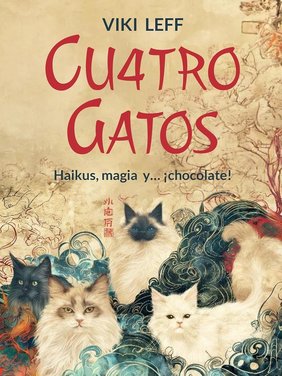 Cuatro gatos: Haikus, magia y ¡chocolate! 