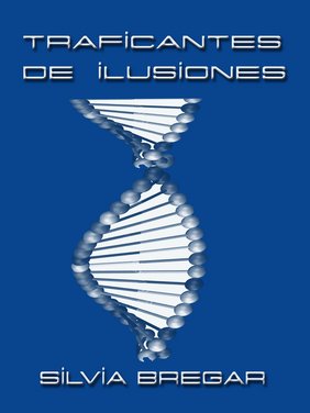 Traficantes de ilusiones