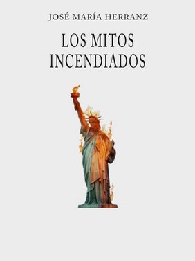 Los mitos incendiados