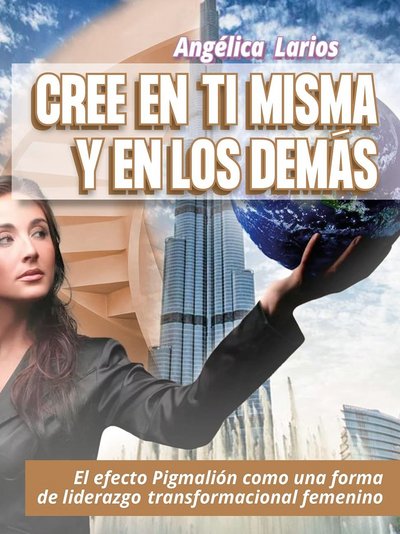 Cree en ti misma y en los demás