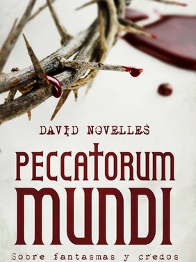 Peccatorum Mundi - Sobre fantasmas y credos