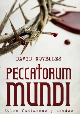 Peccatorum Mundi - Sobre fantasmas y credos
