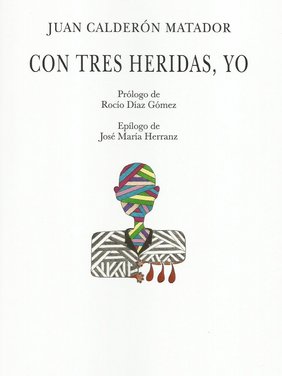 Con tres heridas, yo