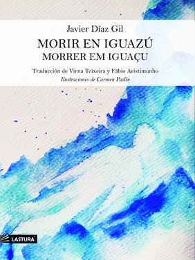 Morir en Iguazú / Morrer em Iguaçú