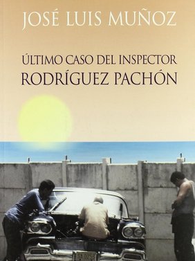 El último caso del inspector Rodríguez Pachón