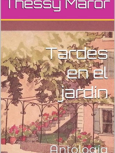 Tardes en el jardín: Antología