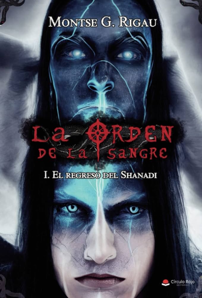 La Orden de la Sangre I. El regreso del Shanadi